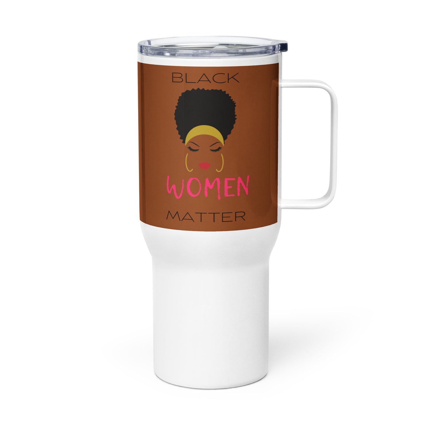 Travel mug with a handle BLACK WOMEN MATTER